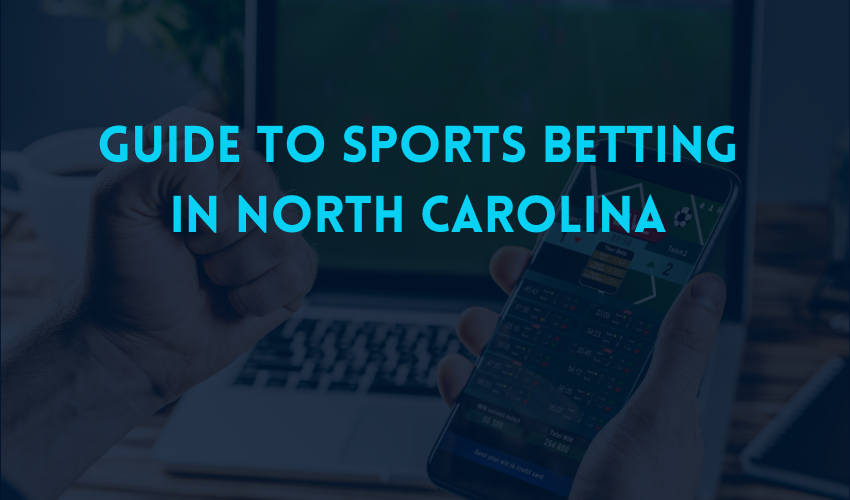 guide to north carolina sports betting